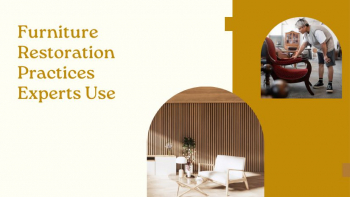 5 Furniture Restoration Practices Experts Use To Refurbish Furniture
