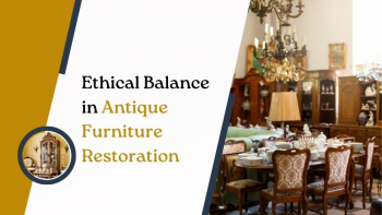 How Antique Furniture Restoration Retains Heritage Authenticity & Functionality?