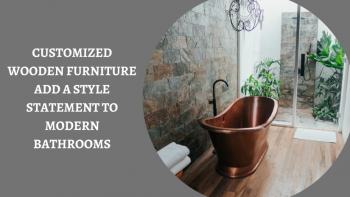 How Can Wood Be Customized For A Modern Bathroom?