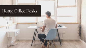 How Do The Customized Home Office Desks Influence Your Productivity