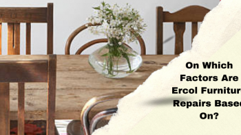 Which Factors Influence The Ercol Furniture Repairs?